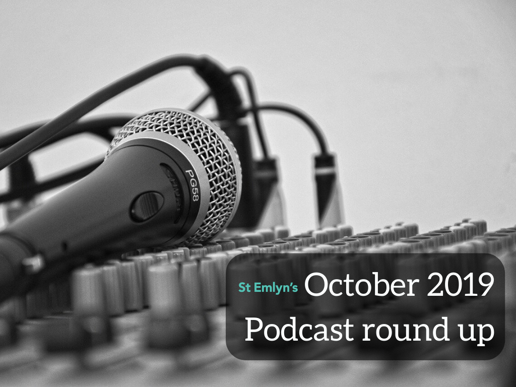October 2019 Podcast St Emlyn's