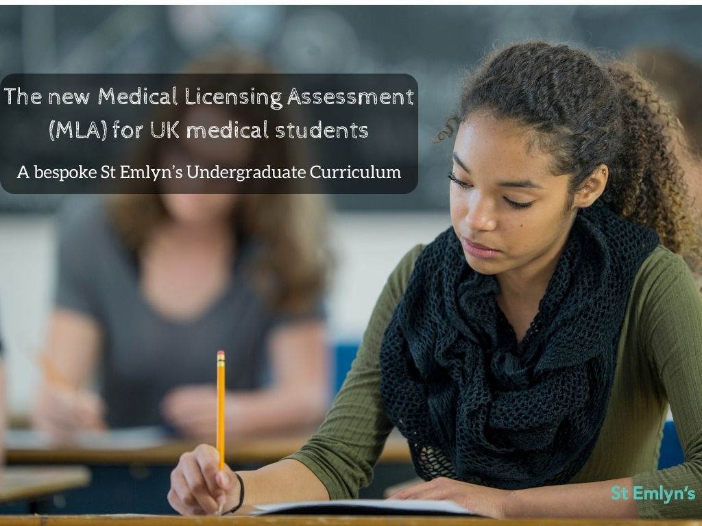 The new Medical Licensing Assessment (MLA) for UK medical students and a bespoke St Emlyn's