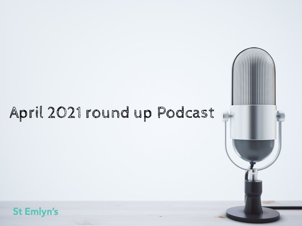 April 2021 podcast