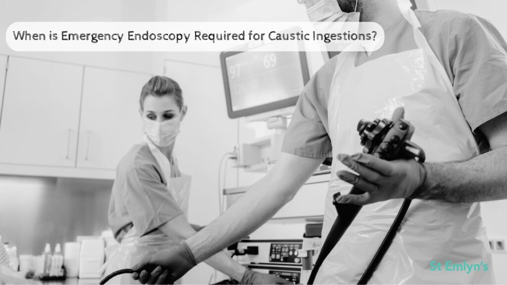 When is Emergency Endoscopy Required for Caustic Ingestions