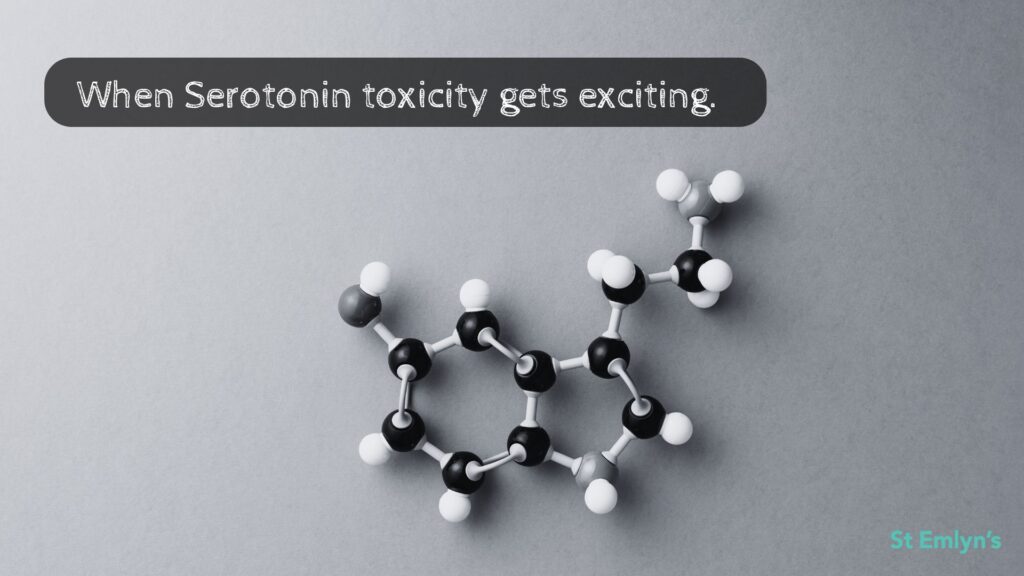 When things get exciting: Thoughts on the recent EMCRIT episode on serotonin syndromes.